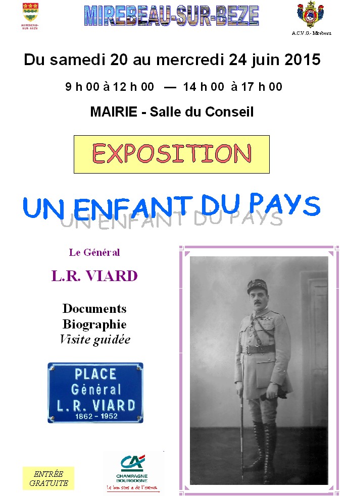 Mirebeau/Bèze – Juin 2015 – Exposition UN ENFANT DU PAYS : le général L-R VIARD
